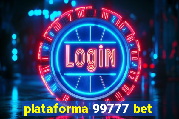 plataforma 99777 bet